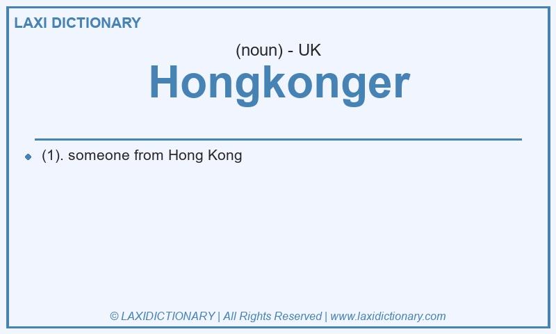 Definition Hongkonger in British English