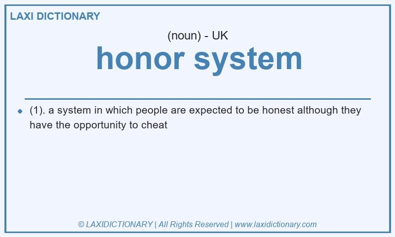 Definition honor system in British English