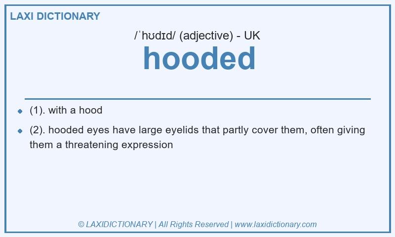 Definition hooded in British English