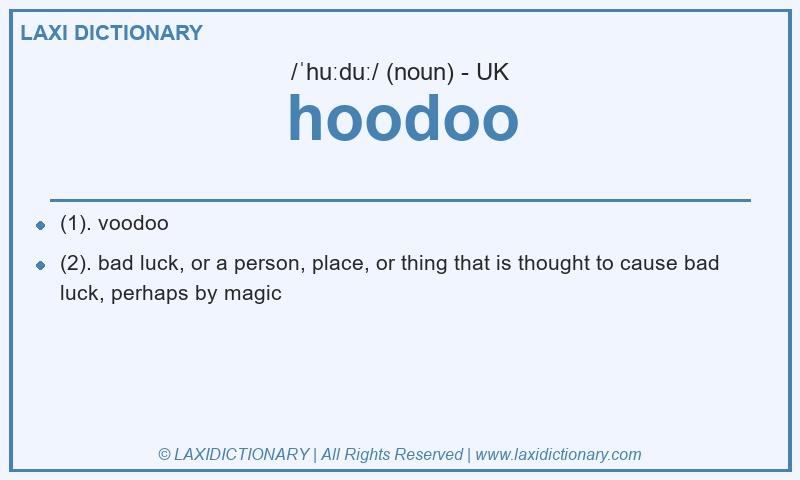Definition hoodoo in British English