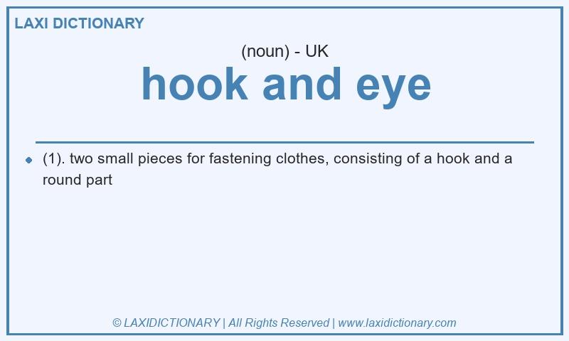 Definition hook and eye in British English