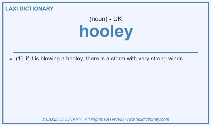 Definition hooley in British English