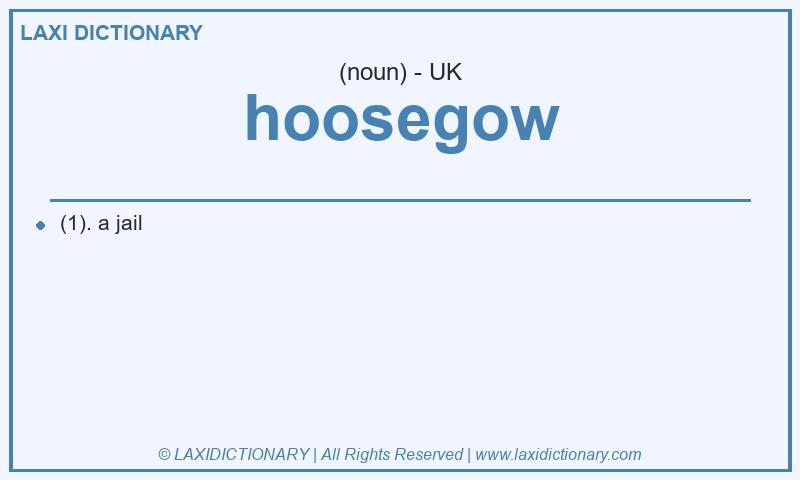 Definition hoosegow in British English