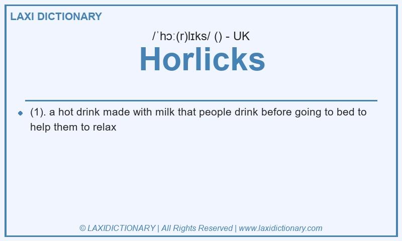 Definition Horlicks in British English