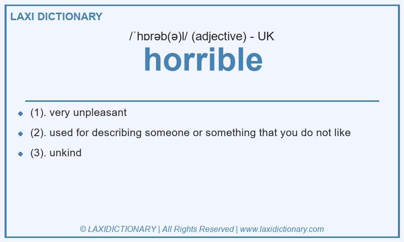 Definition horrible in British English