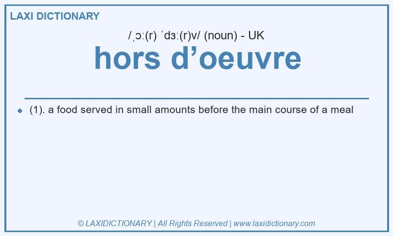 Definition hors d’oeuvre in British English