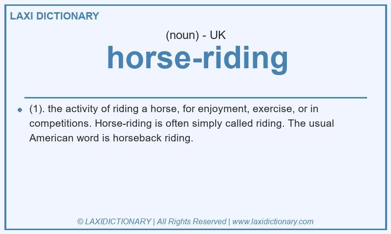 Definition horse-riding in British English