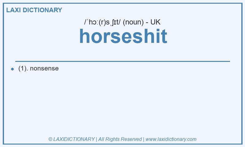 Definition horseshit in British English