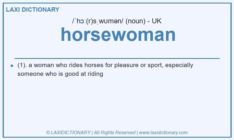 Definition horsewoman in British English