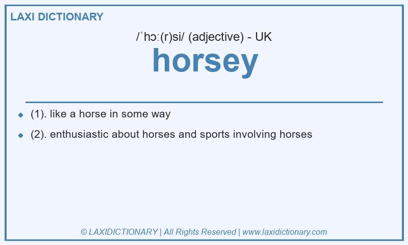 Definition horsey in British English