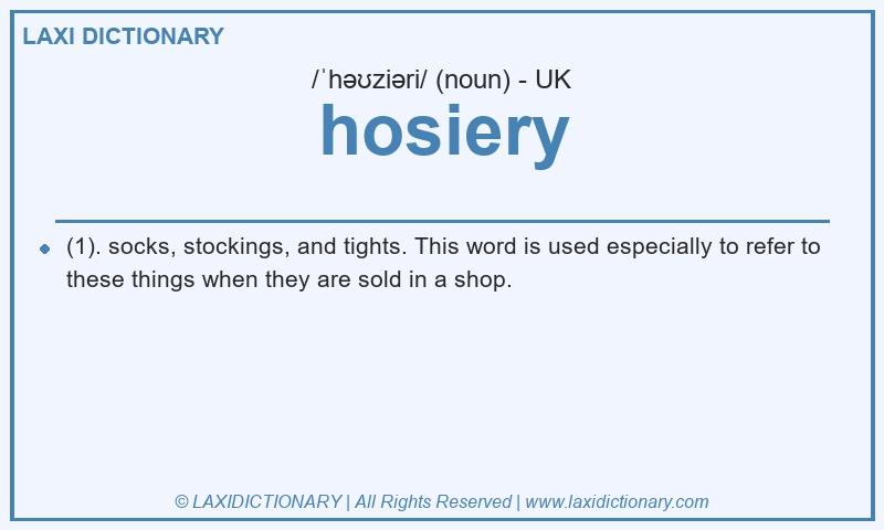 Definition hosiery in British English