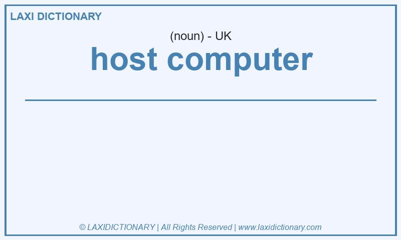 Definition host computer in British English