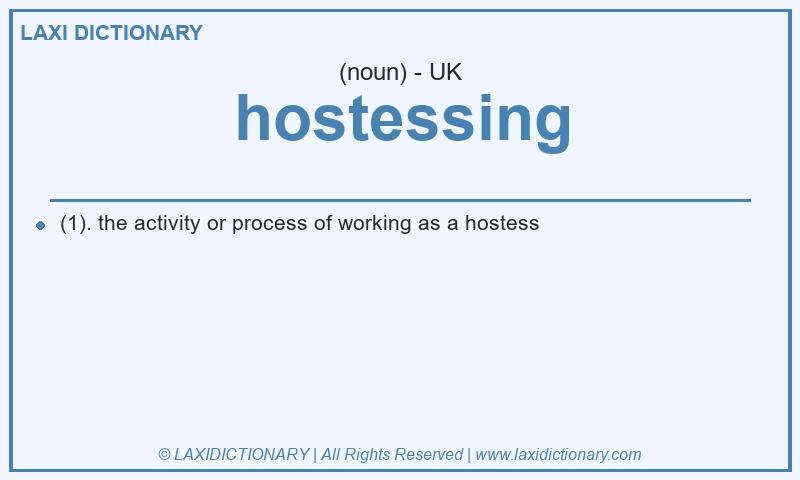 Definition hostessing in British English