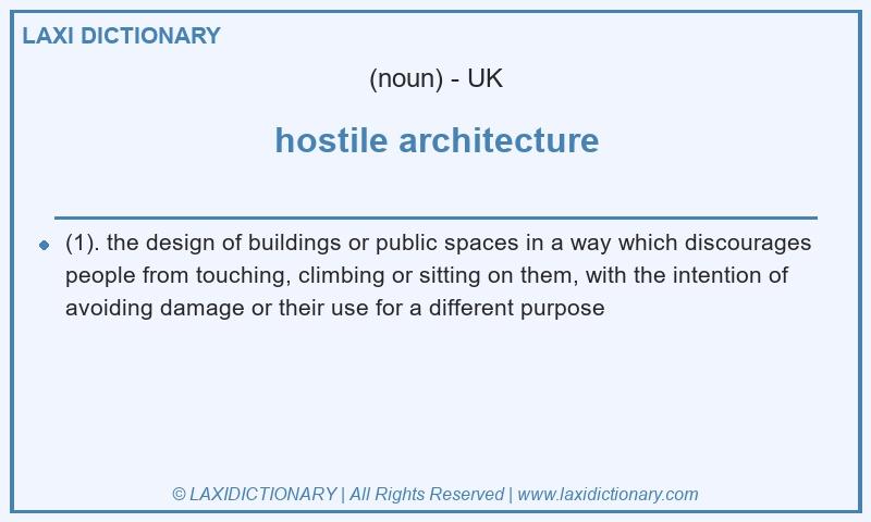 Definition hostile architecture in British English