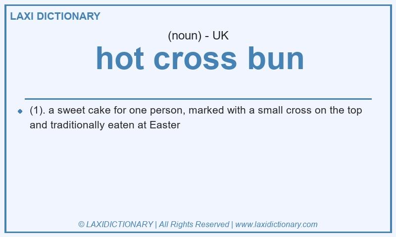 Definition hot cross bun in British English
