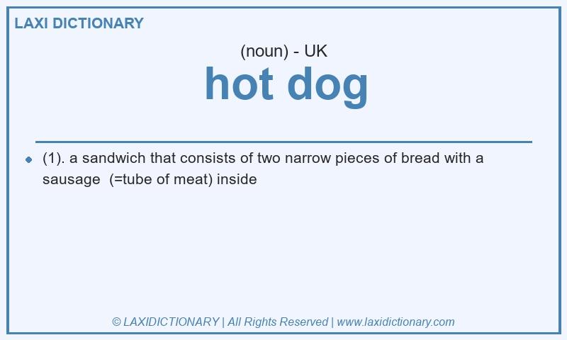 Definition hot dog in British English