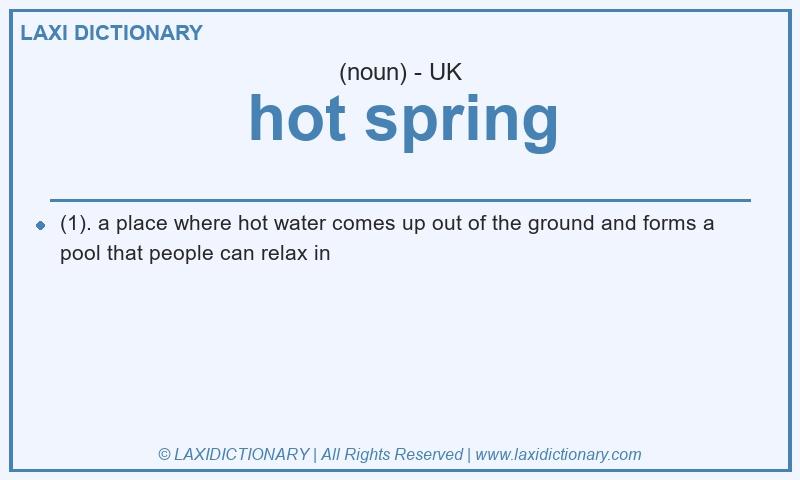 Definition hot spring in British English