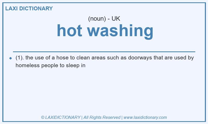 Definition hot washing in British English