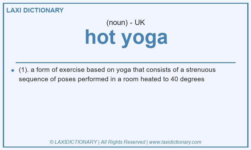 Definition hot yoga in British English