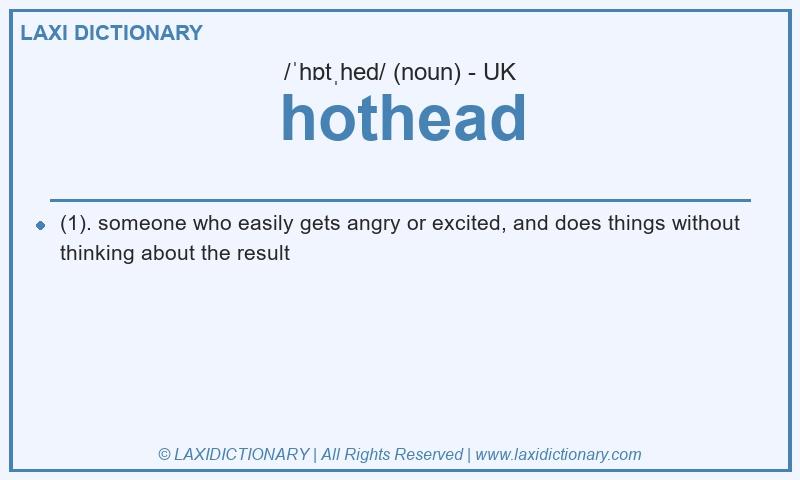 Definition hothead in British English