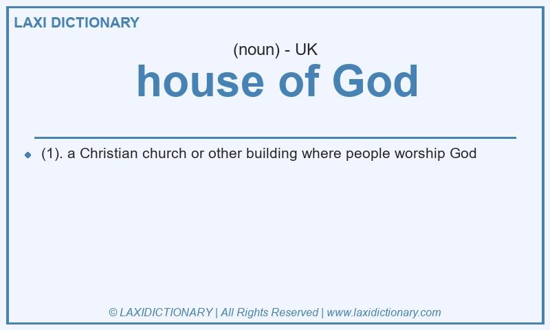 Definition house of God in British English