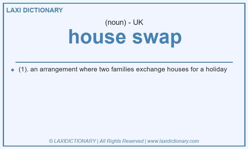 Definition house swap in British English