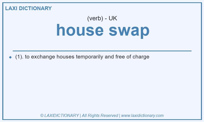 Definition house swap in British English