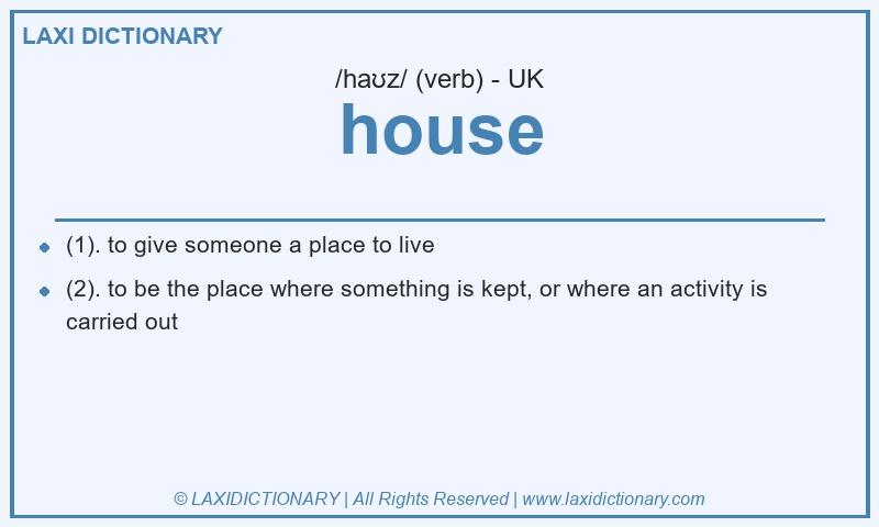 Definition house in British English