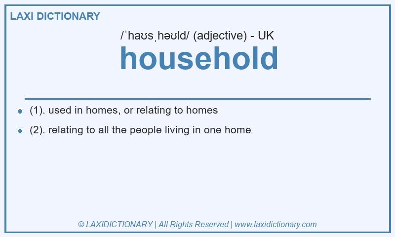 Definition household in British English