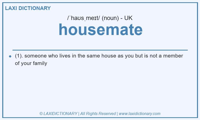 Definition housemate in British English