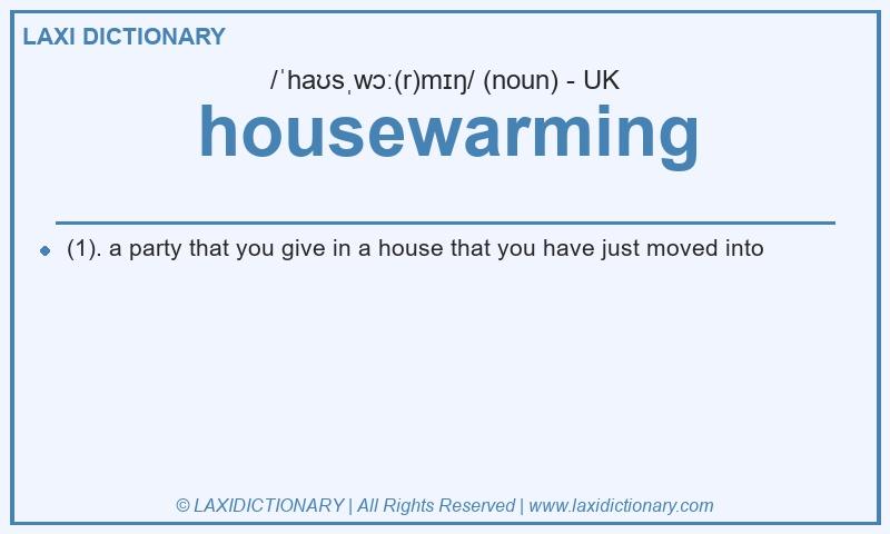 Definition housewarming in British English