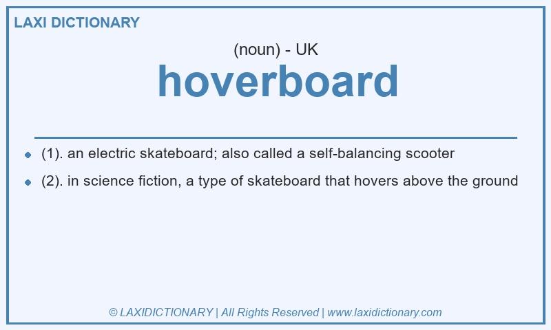 Definition hoverboard in British English