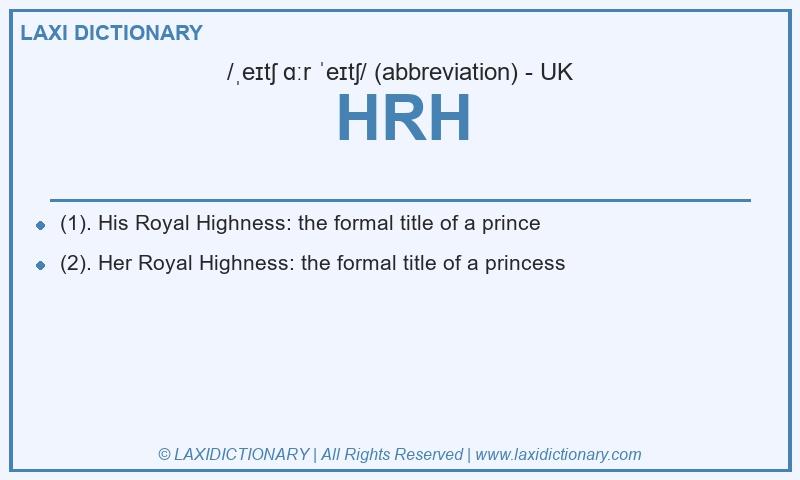 Definition HRH in British English