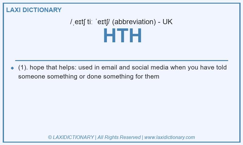 Definition HTH in British English