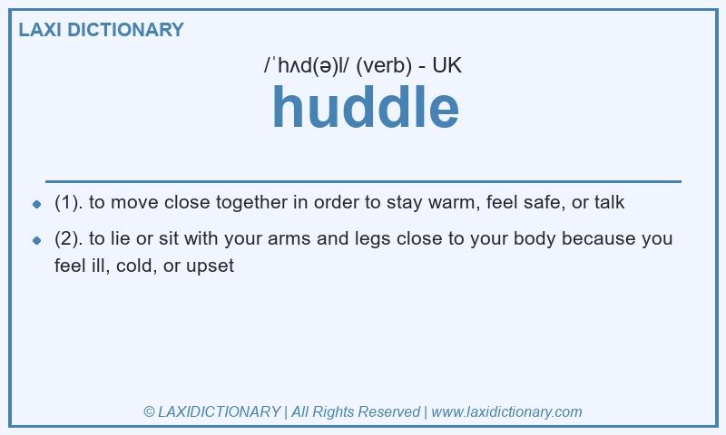 Definition huddle in British English