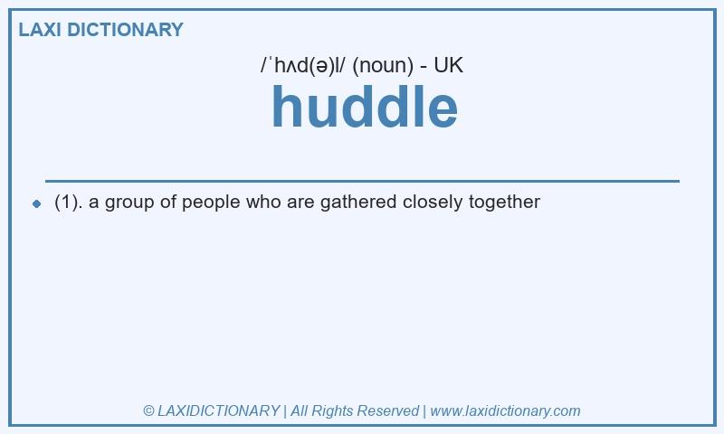 Definition huddle in British English