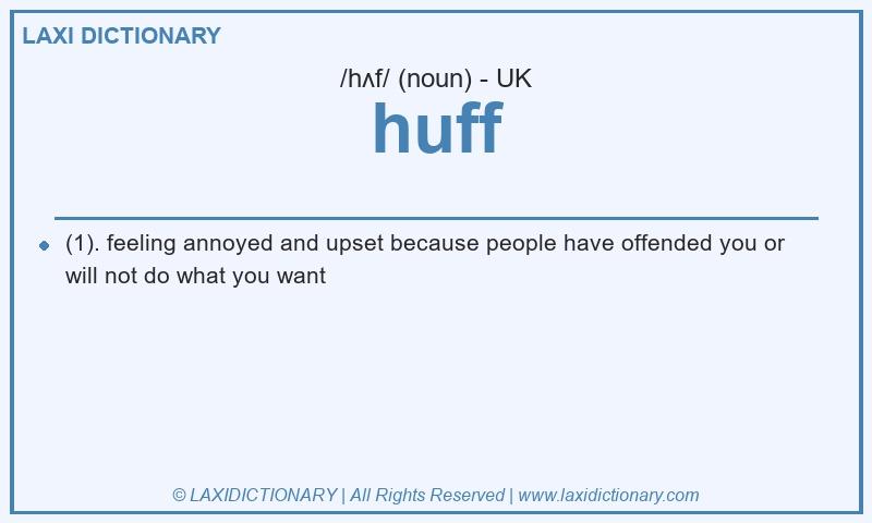 Definition huff in British English