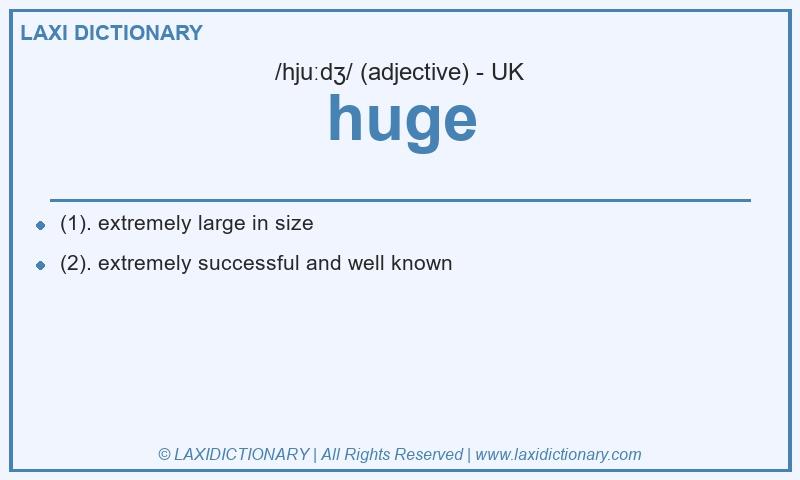 Definition huge in British English