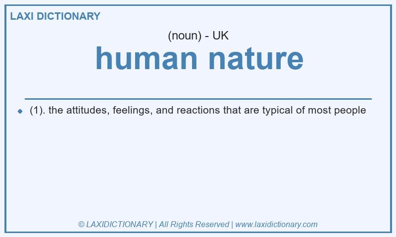 Definition human nature in British English