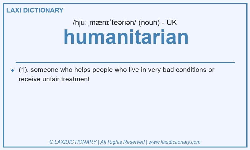 Definition humanitarian in British English