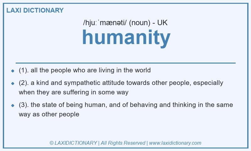 Definition humanity in British English