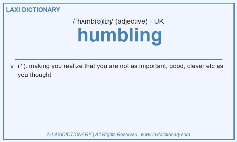 Definition humbling in British English