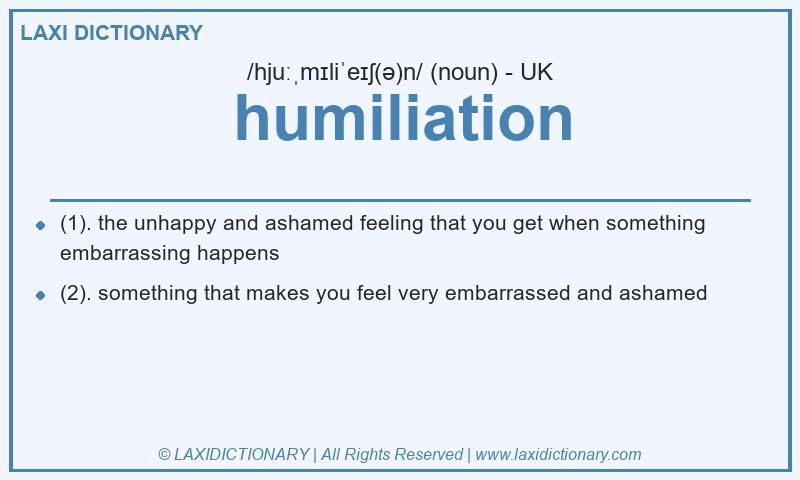 Definition humiliation in British English