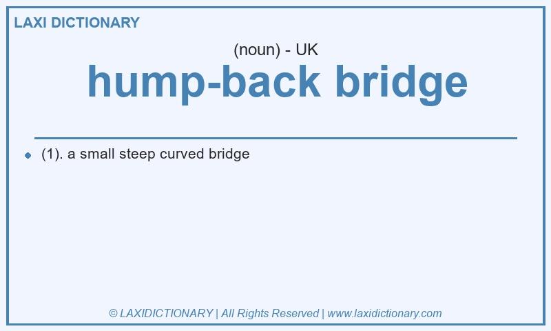 Definition hump-back bridge in British English