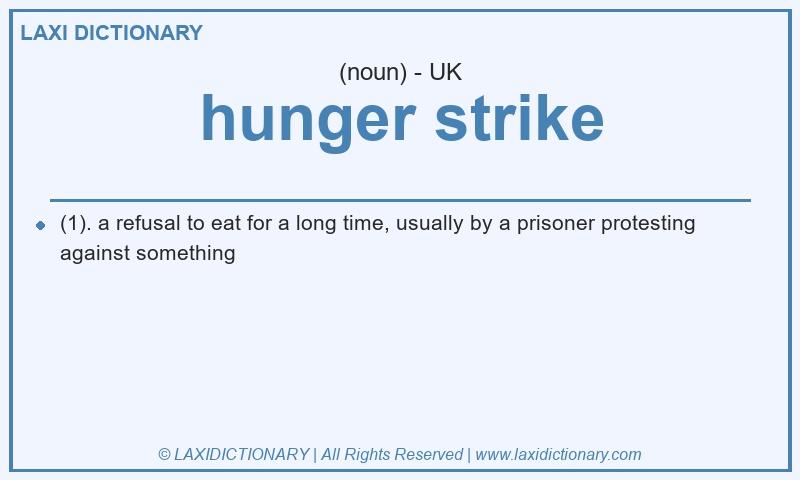 Definition hunger strike in British English