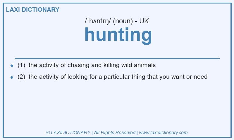 Definition hunting in British English