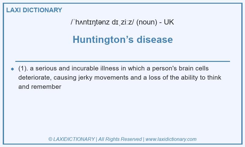 Definition Huntington’s disease in British English