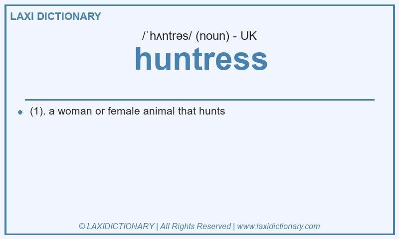 Definition huntress in British English