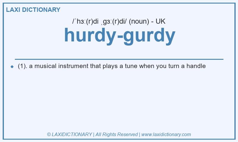 Definition hurdy-gurdy in British English