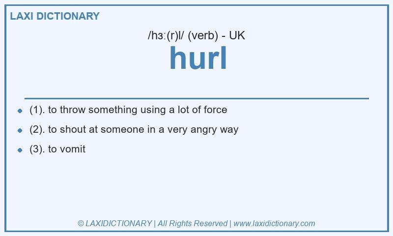 Definition hurl in British English